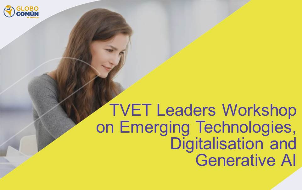 Convocatoria Abierta: TVET Leaders Workshop en Singapur